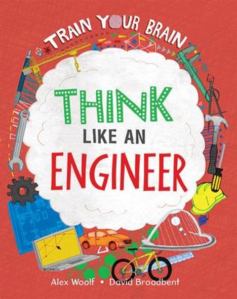 "Think Like an Engineer" steht in großer Schrift auf einer bunten Illustration mit Werkzeugen und Geräten.