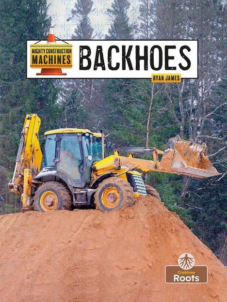 Ryan James: Backhoes, Buch