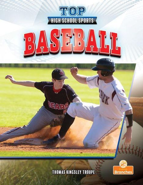 „TOP HIGH SCHOOL SPORTS BASEBALL“. Zwei Baseballspieler beim Sliden auf dem Spielfeld. Unten: Thomas Kingsley Troupe. Branches-Logo.