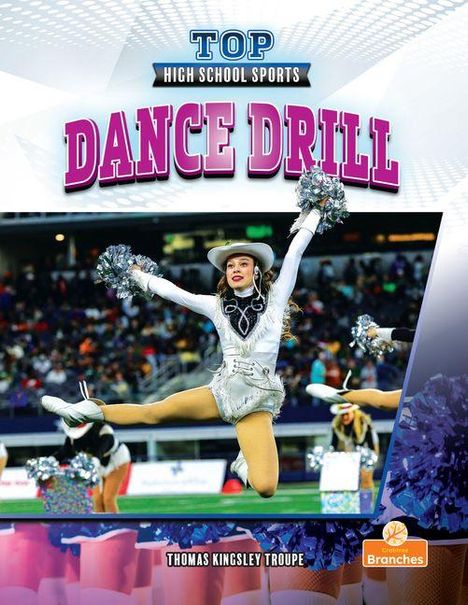 Text: "Top High School Sports - Dance Drill" und "Thomas Kingsley Troupe". Eine Tänzerin springt in Cheerleader-Kleidung.