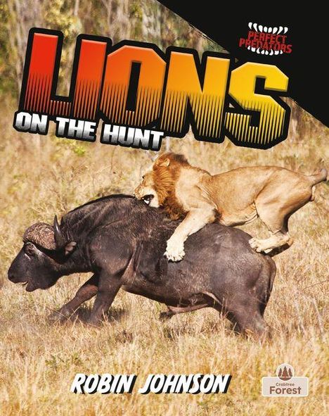 Text: "LIONS ON THE HUNT", "ROBIN JOHNSON". Ein Löwe jagt einen Büffel auf einer savannenartigen Landschaft.