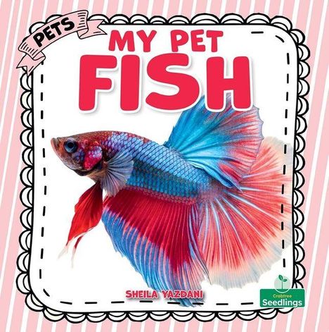 "MY PET FISH" in großen roten Buchstaben. Ein bunter Kampffisch mit roten und blauen Flossen auf gestreiftem Hintergrund.