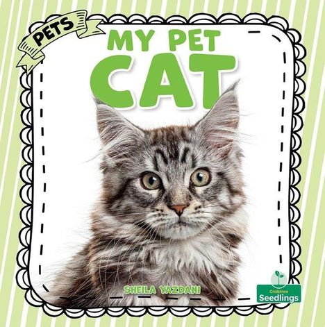 Text: "MY PET CAT", "SHEILA YAZDANI". Illustration einer Katze mit gestreiftem Fell auf grün-weiß gestreiftem Hintergrund.