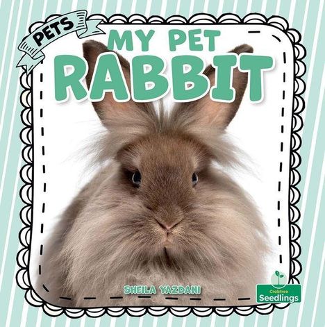 "MY PET RABBIT" in großen, grünen Buchstaben. Darunter ein braunes Kaninchen mit flauschigem Fell, vor gestreiftem Hintergrund.