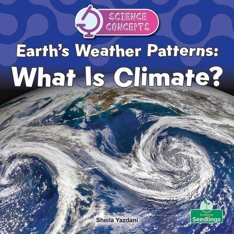 Text: "Science Concepts: Earth's Weather Patterns: What Is Climate?" Unten eine Ansicht der Erde, darüber ein rosa Logo.