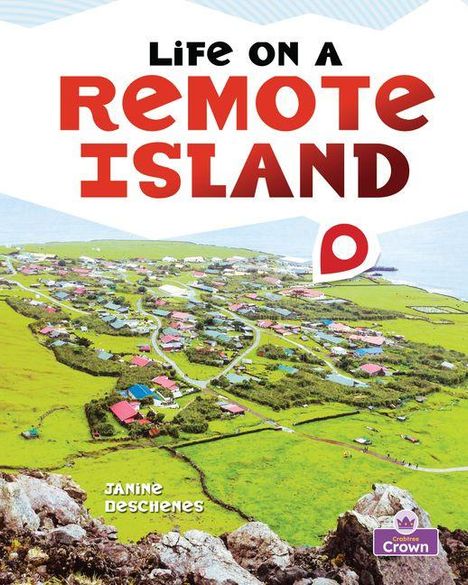 "Life on a Remote Island" und "Janine Deschenes" in großen Buchstaben über einer grünen Inselansicht.