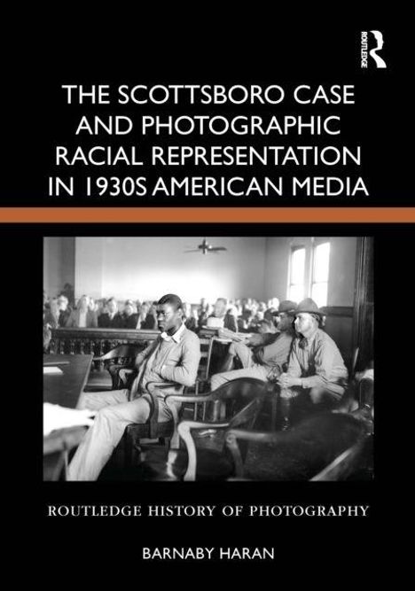 Oben: "The Scottsboro Case and Photographic Racial Representation in 1930s American Media." Unten: "Barnaby Haran." Gerichtssaal.