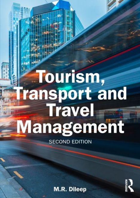 „Tourism, Transport and Travel Management, Second Edition, M.R. Dileep”, zeigt verschwommene Lichter in einer Stadtansicht.