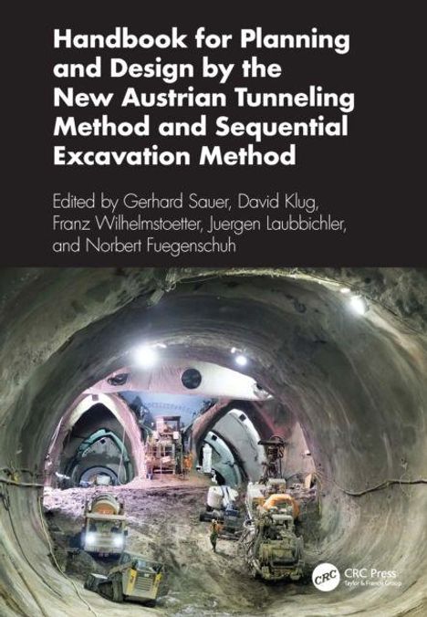 Titel: "Handbook for Planning and Design by the New Austrian Tunneling Method and Sequential Excavation Method". Im Tunnelbau.