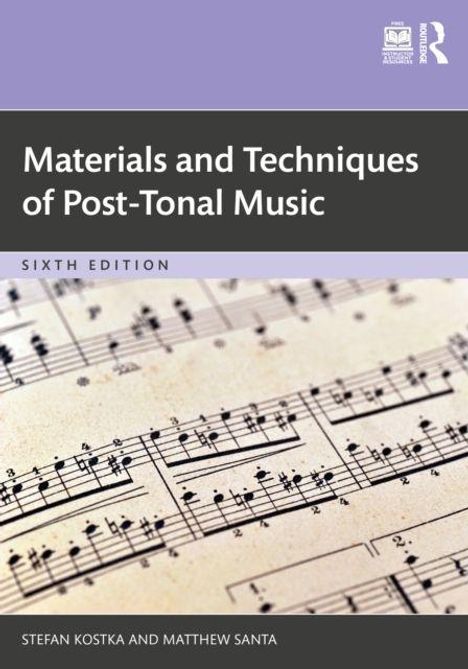 Text: "Materials and Techniques of Post-Tonal Music, Sixth Edition, Stefan Kostka and Matthew Santa." Notenblatt als Hintergrund.
