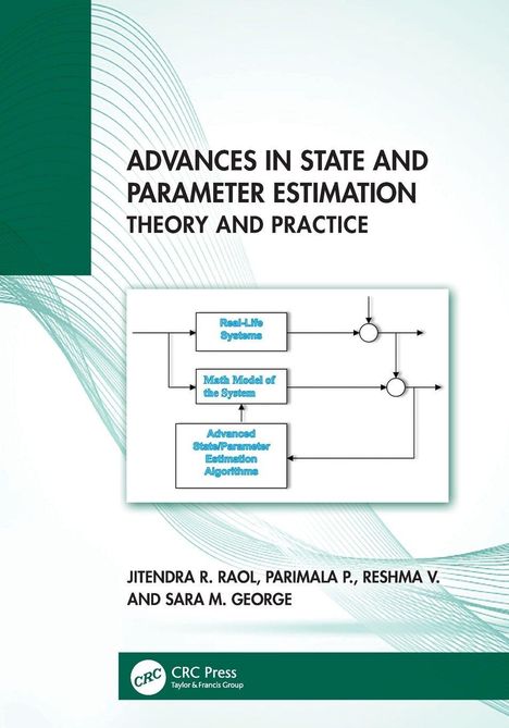 Titel: "Advances in State and Parameter Estimation Theory and Practice". Autoren: Jitendra R. Raol et al. CRC Press.