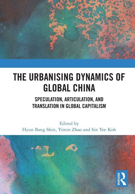 „The Urbanising Dynamics of Global China“ steht auf einem Buchcover mit bunten, abstrakten Mustern.