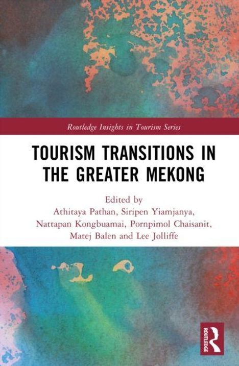 "Tourism Transitions in the Greater Mekong" edited by sechs Autoren. Aquarell-Hintergrund in Blau- und Rottönen.