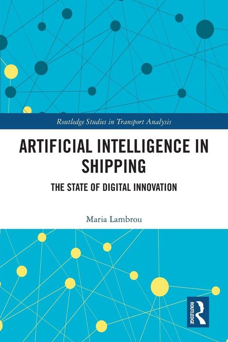 "Artificial Intelligence in Shipping" von Maria Lambrou. Hintergrund mit blauen und gelben vernetzten Kreisen.