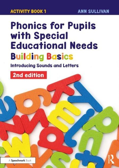 Text: "Phonics for Pupils with Special Educational Needs", "Building Basics", "2nd edition". Bunte Buchstaben im Hintergrund.