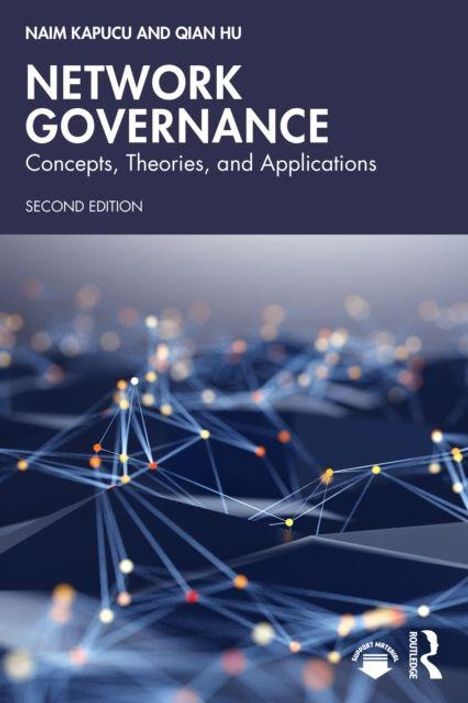 "Network Governance: Concepts, Theories, and Applications, Second Edition” von Naim Kapucu und Qian Hu. Abstrakte Netzstrukturen.