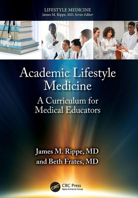 Text: "Academic Lifestyle Medicine: A Curriculum for Medical Educators." Oben studieren Ärzte; unten ein abstraktes Lichtspiel.