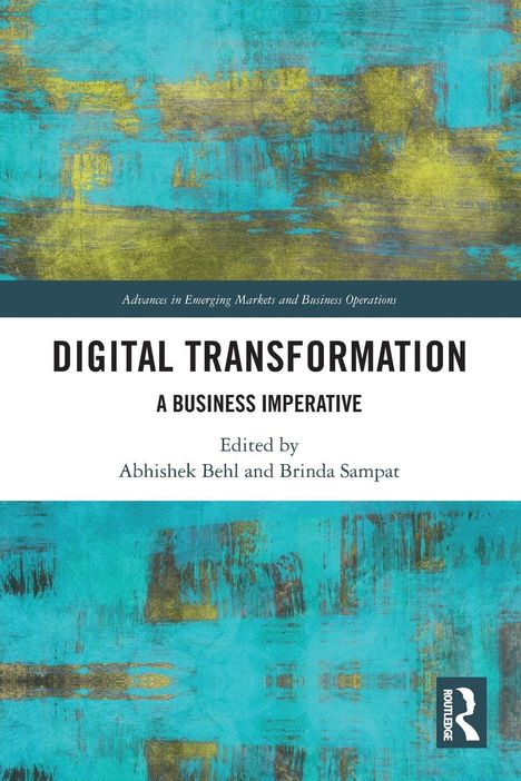 "Digital Transformation: A Business Imperative", bearbeitet von Abhishek Behl und Brinda Sampat. Blau-gelbes abstraktes Design.