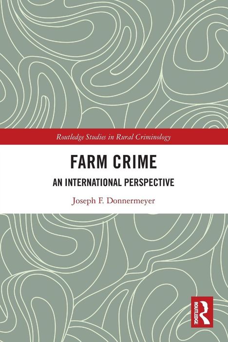 Text: "FARM CRIME: AN INTERNATIONAL PERSPECTIVE", Joseph F. Donnermeyer. Kursive Linien auf grauem Hintergrund.
