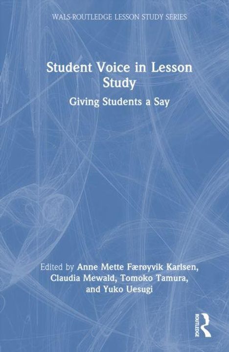 "Student Voice in Lesson Study: Giving Students a Say" steht auf einem blauen Hintergrund mit weißen Linien.