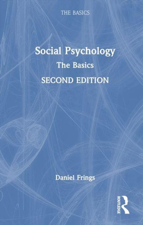 "Social Psychology The Basics SECOND EDITION Daniel Frings." Blauer Hintergrund mit weißen, abstrakten Linien.