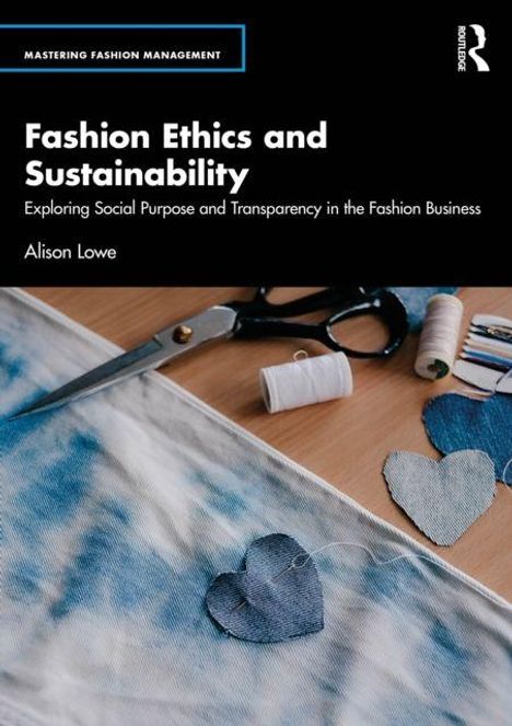 "Fashion Ethics and Sustainability" Cover zeigt Nähzubehör auf Stoff, daneben blaues Herzelement.