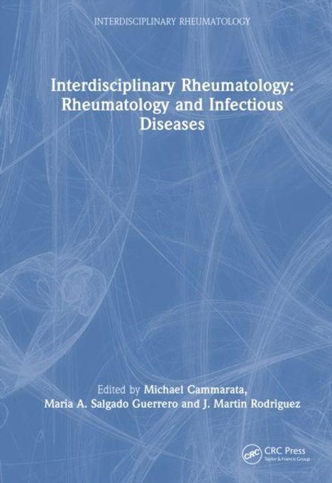 Titel: Interdisciplinary Rheumatology: Rheumatology and Infectious Diseases.  
Herausgeber: Michael Cammarata, Maria A. Salgado Guerrero, J. Martin Rodriguez.  
Blauer Hintergrund mit weißen Linien.