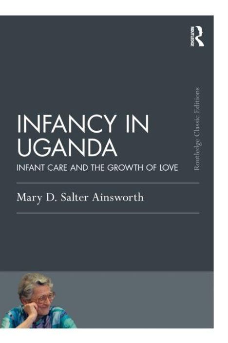 "Infancy in Uganda: Infant Care and the Growth of Love" von Mary D. Salter Ainsworth. Unten links ein Bild einer älteren Frau.