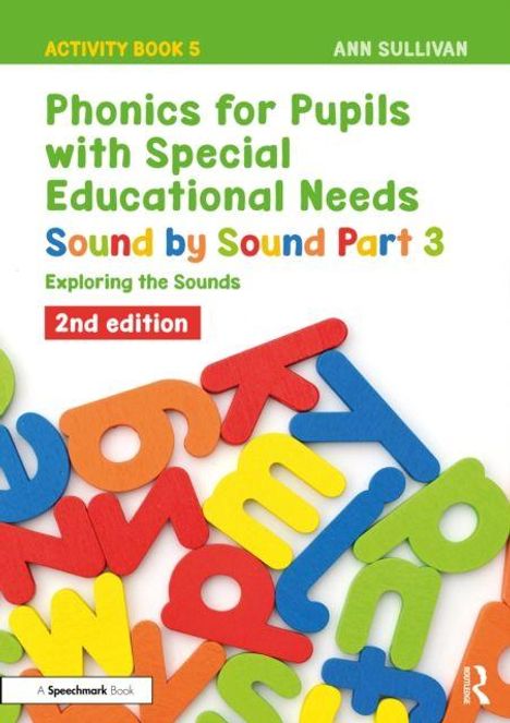 Titel: "Phonics for Pupils with Special Educational Needs: Sound by Sound Part 3". Bunte Buchstaben im Hintergrund.