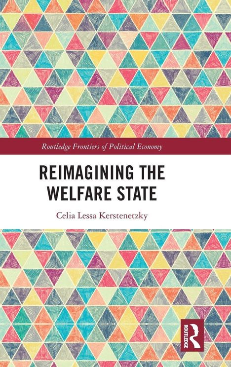 "Reimagining the Welfare State" von Celia Lessa Kerstenetzky. Bunte Dreiecks-Muster als Hintergrund.