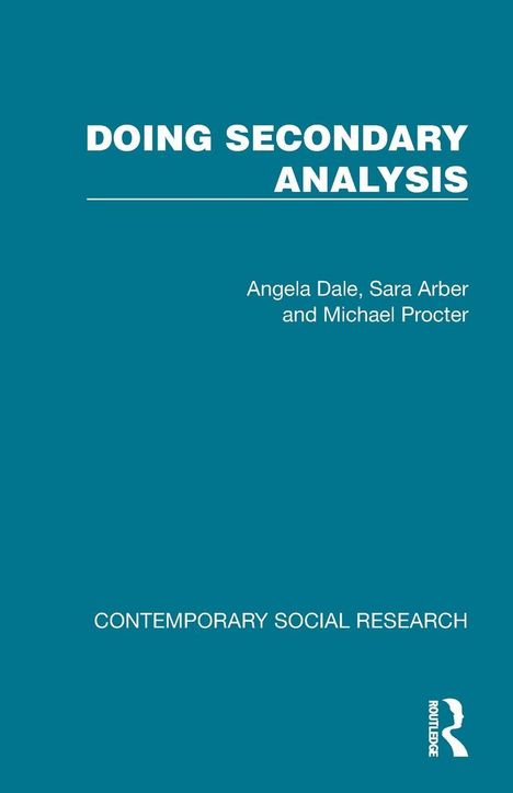 "DOING SECONDARY ANALYSIS" und Autoren. Unten steht: "CONTEMPORARY SOCIAL RESEARCH". Blau mit weißem Text.