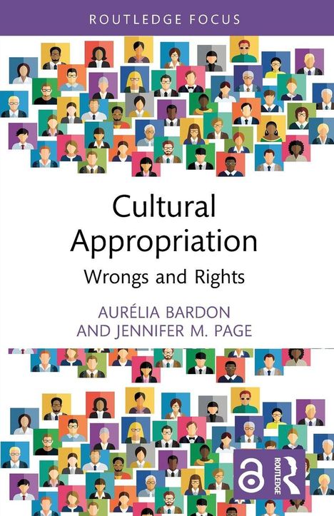 „Cultural Appropriation: Wrongs and Rights“ von Aurélia Bardon und Jennifer M. Page, umgeben von Illustrationen von Menschen.