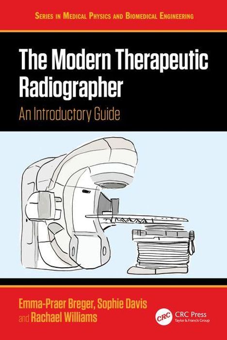 "The Modern Therapeutic Radiographer: An Introductory Guide" in weißer Schrift auf schwarzem Hintergrund; Illustration: medizinisches Gerät.