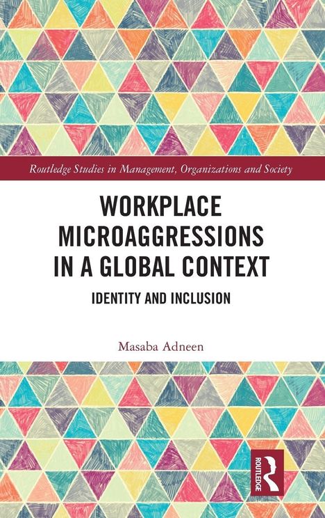 Buchtitel: "Workplace Microaggressions in a Global Context". Herausgeber: "Routledge". Hintergrund mit buntem Dreiecksmuster.
