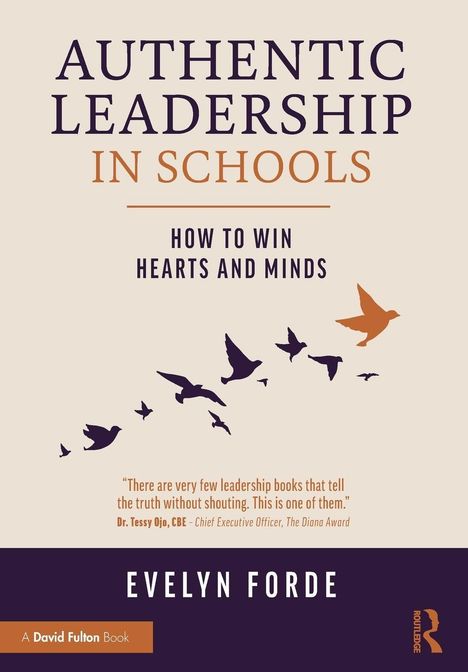 AUTHENTIC LEADERSHIP IN SCHOOLS. Unten Vögel im Flug. Eindeutig, ruhig, informativ und lobenswert, sagt eine Expertin.