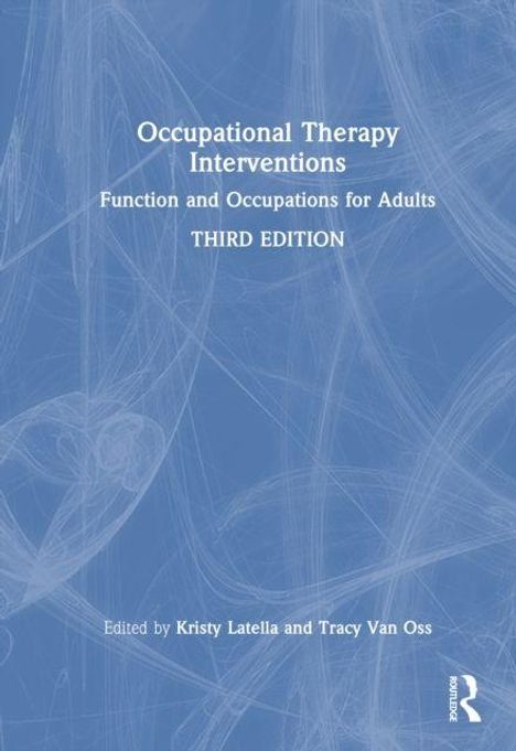 Der Text lautet: "Occupational Therapy Interventions, Function and Occupations for Adults, THIRD EDITION." Blauer Hintergrund.