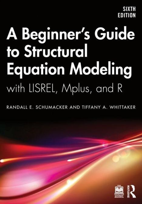 Titel: "A Beginner's Guide to Structural Equation Modeling". Autoren: Randall E. Schumacker, Tiffany A. Whittaker. Buntes Hintergrunddesign.
