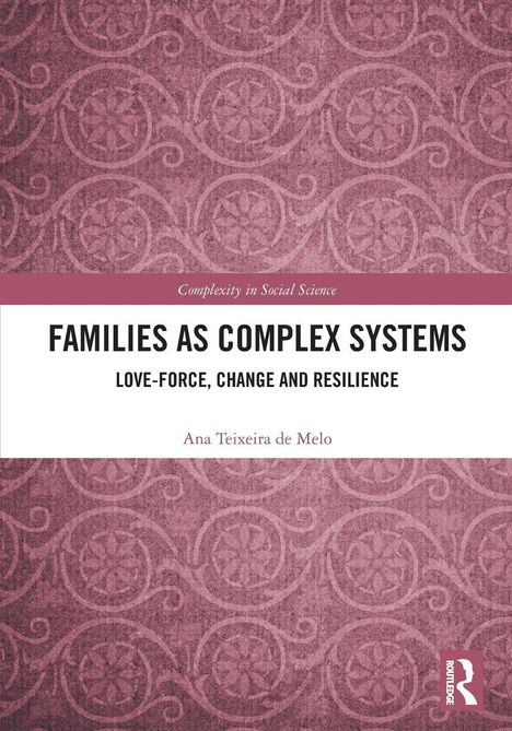 "Families as Complex Systems: Love-Force, Change and Resilience" von Ana Teixeira de Melo. Rosa Muster im Hintergrund.