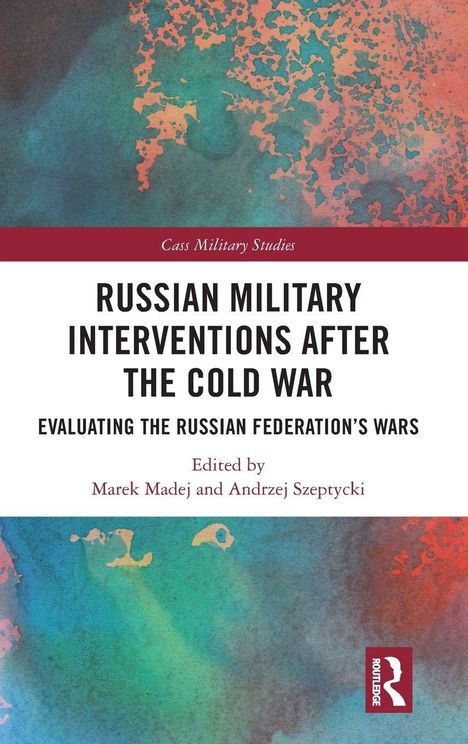 Titel: "Russian Military Interventions After the Cold War". Buntes, abstraktes Muster in Blau- und Rottönen, Logo unten rechts.