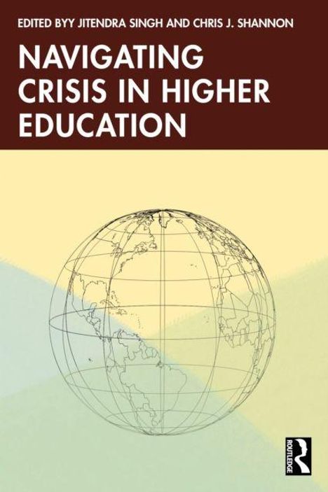 „NAVIGATING CRISIS IN HIGHER EDUCATION“, Herausgeber: Jitendra Singh, Chris J. Shannon. Illustration: Globus.