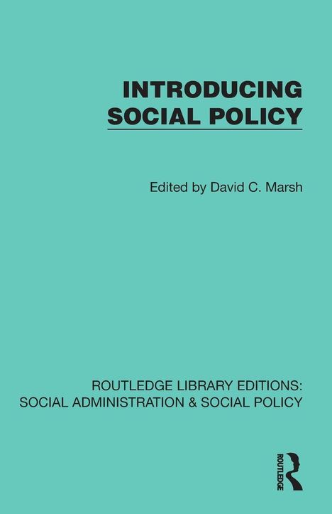 "INTRODUCING SOCIAL POLICY", herausgegeben von David C. Marsh, gehört zur Routledge Library Editions. Turkisfarbener Hintergrund.