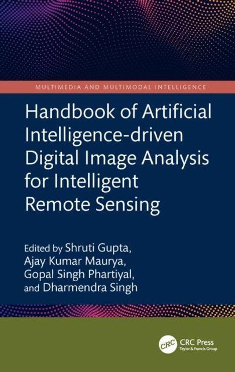 „Handbook of Artificial Intelligence-driven Digital Image Analysis for Intelligent Remote Sensing“, blaue Abdeckung.