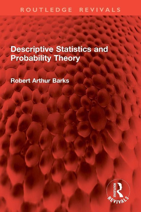„Descriptive Statistics and Probability Theory“ von Robert Arthur Barks. Rote, bauchige Musterung im Hintergrund.