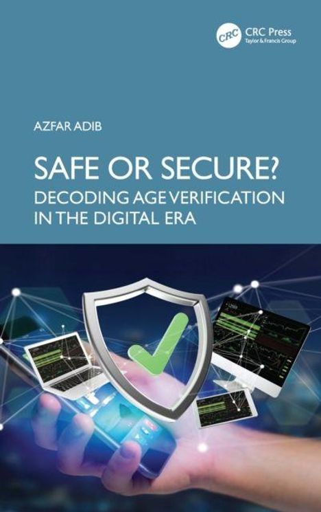 Titel: "SAFE OR SECURE? DECODING AGE VERIFICATION IN THE DIGITAL ERA". Technologie-Thema; Schild mit grünem Häkchen.
