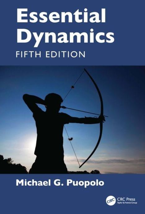 Text: "Essential Dynamics, Fifth Edition, Michael G. Puopolo." Silhouette eines Bogenschützen vor einem blauen Himmel.