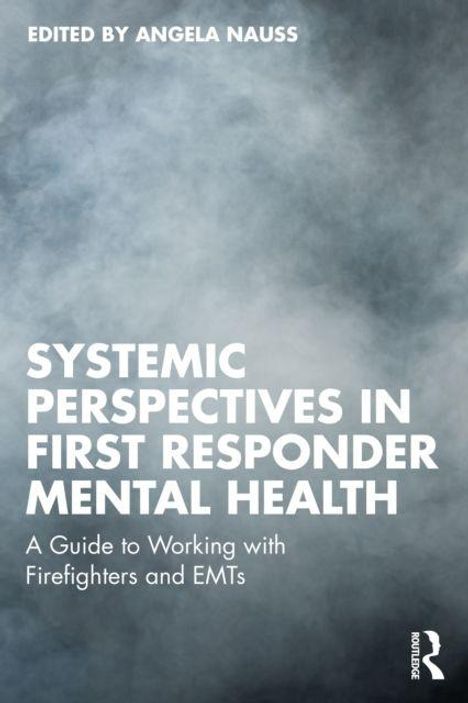 "Systemic Perspectives in First Responder Mental Health" in weißer Schrift auf rauchigem Hintergrund.