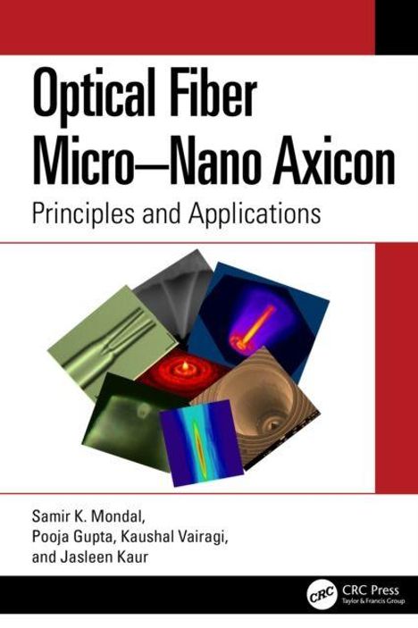 "Optical Fiber Micro–Nano Axicon: Principles and Applications." Bunte geometrische Formen und Lichtmuster.