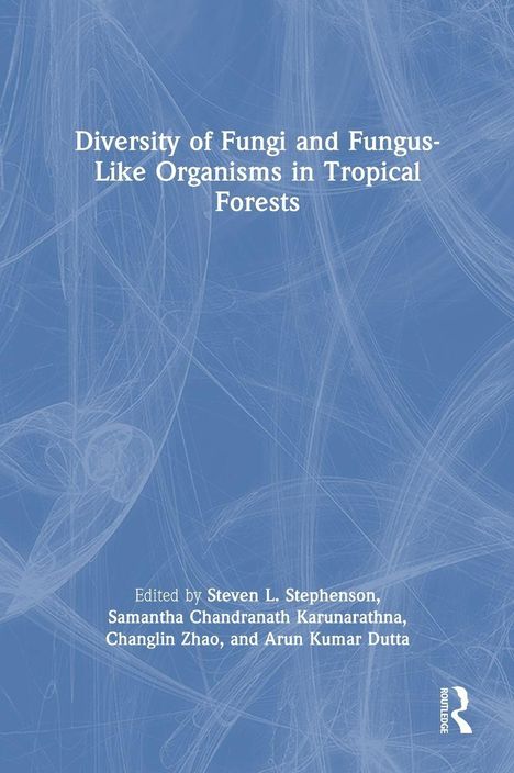 Text: "Diversity of Fungi and Fungus-Like Organisms in Tropical Forests." Abstrakte, feine Linien auf blauem Hintergrund.