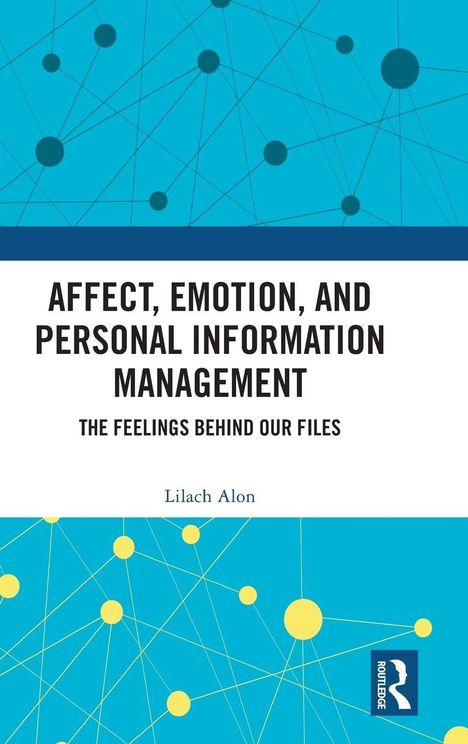 Buchtitel: "Affect, Emotion, and Personal Information Management". Name: Lilach Alon. Blau-grüner Hintergrund mit Punkten.