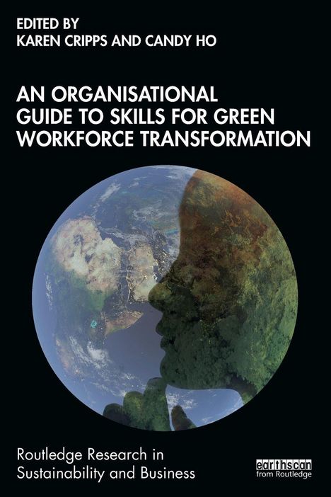 Text: "An organisational guide to skills for green workforce transformation." Erdkugel mit Pflanzen und Gesichtsprofil im Vordergrund.
